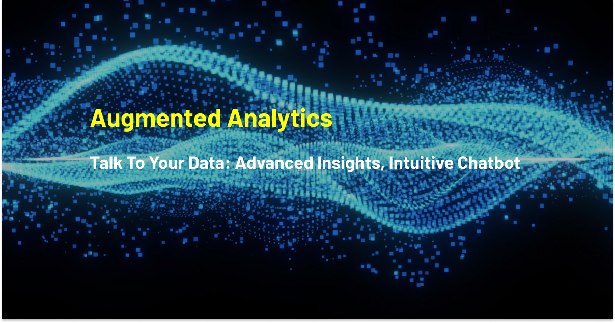 Augmented Analytics Augmented Analytics